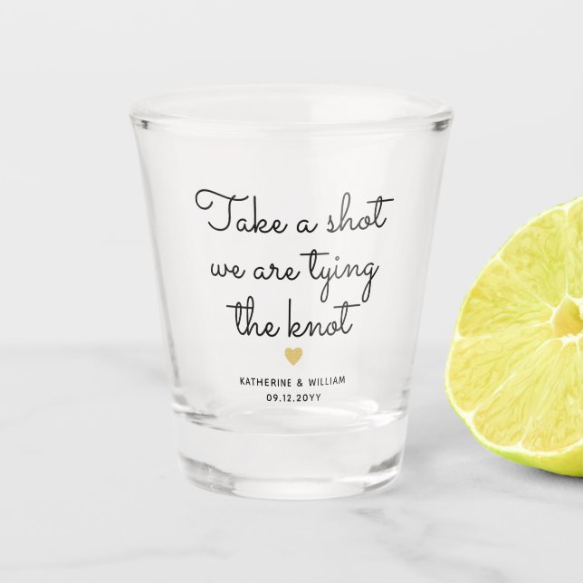 Take a shot we are tying the knot wedding favor glass (Front)