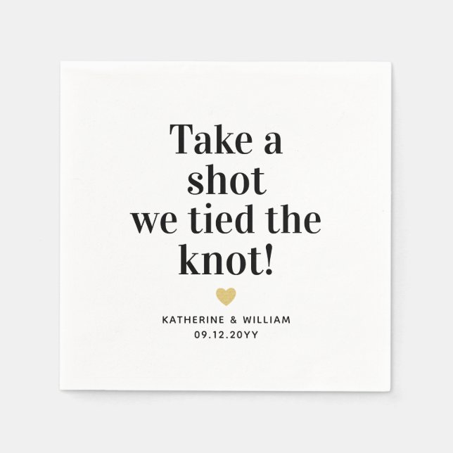 Take a shot we tied the knot funny wedding date napkins (Front)
