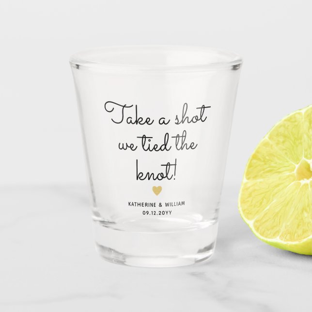 Take a Shot we Tied the knot Script Wedding Favor Glass (Front)