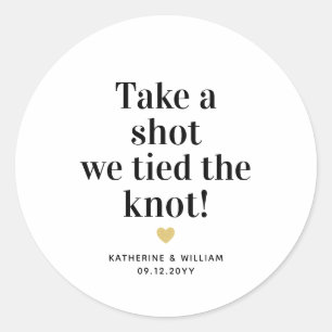 Take a shot we tied the knot wedding favor classic round sticker