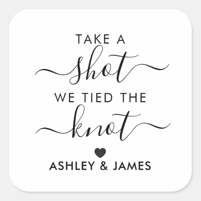 Take a Shot We Tied the Knot Wedding Gift Tag, Square Sticker (Front)