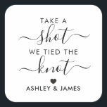 Take a Shot We Tied the Knot Wedding Gift Tag, Square Sticker<br><div class="desc">These are the perfect little stickers. You can customize the text,  as well as change the colors.</div>