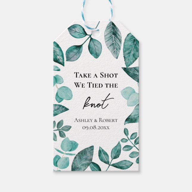 Take a Shot We Tied the Knot Wedding Teal Greenery Gift Tags (Front)