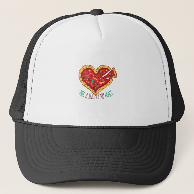 Take a Slice of my Pizza Heart Trucker Hat (Front)