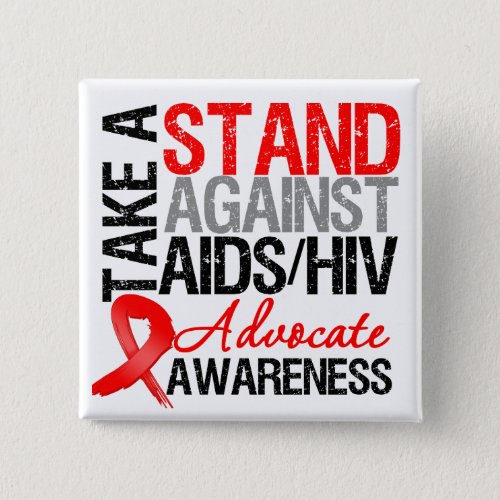 Take a Stand Against AIDS HIV Button