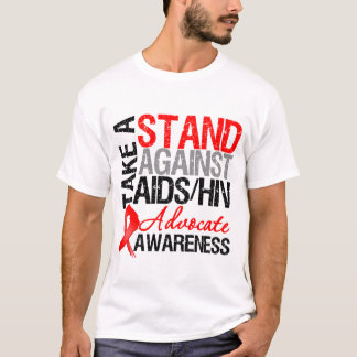Take a Stand Against AIDS HIV T-Shirt