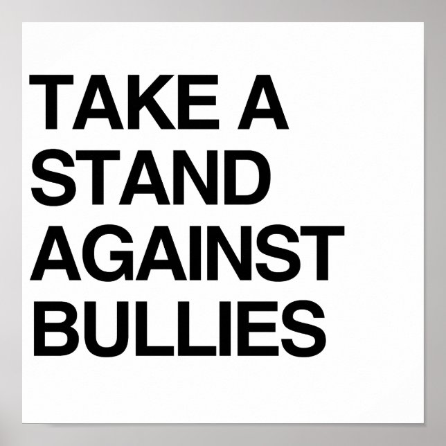 TAKE A STAND AGAINST BULLIES POSTER (Front)