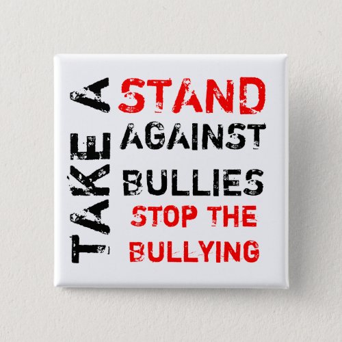 Take A Stand Against BulliesStop The Bullying Pinback Button