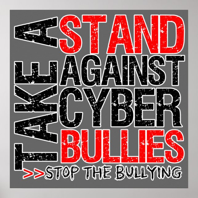 Take a Stand Against Cyber Bullies Poster (Front)