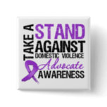 Take A Stand Against Domestic Violence Pinback Button