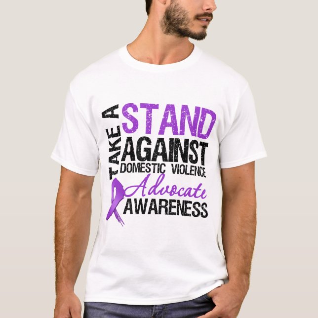 Take A Stand Against Domestic Violence T-Shirt (Front)