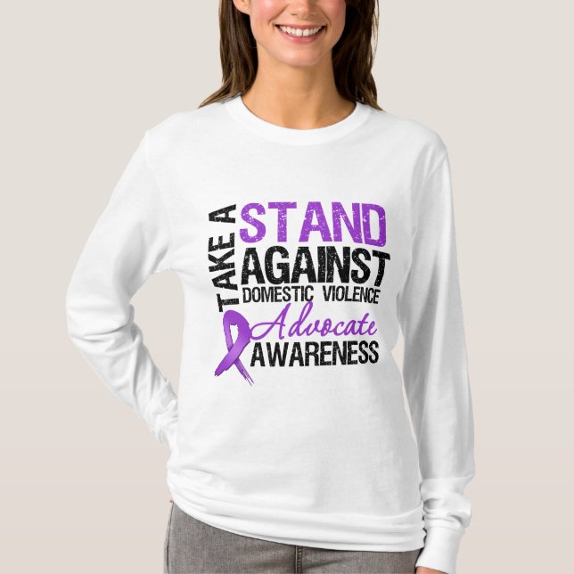 Take A Stand Against Domestic Violence T-Shirt (Front)