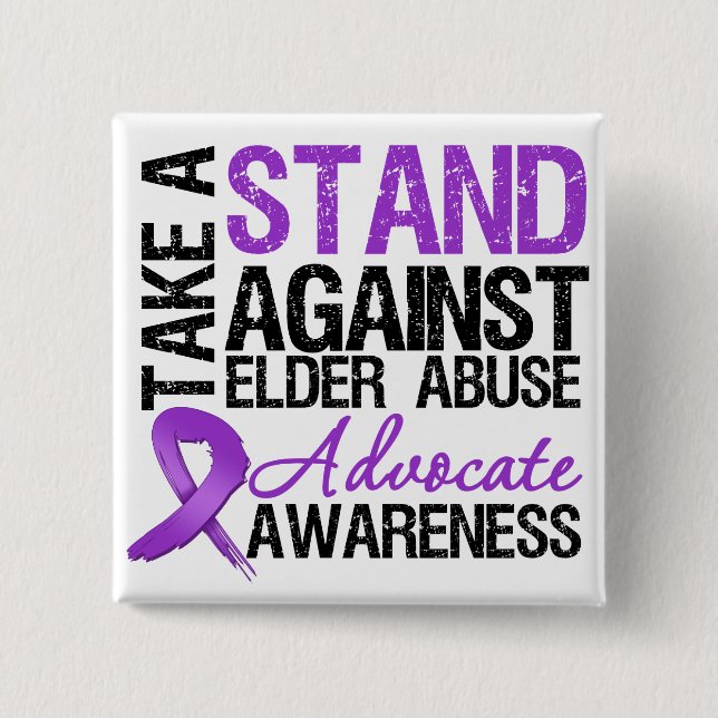 Take A Stand Against Elder Abuse Button (Front)