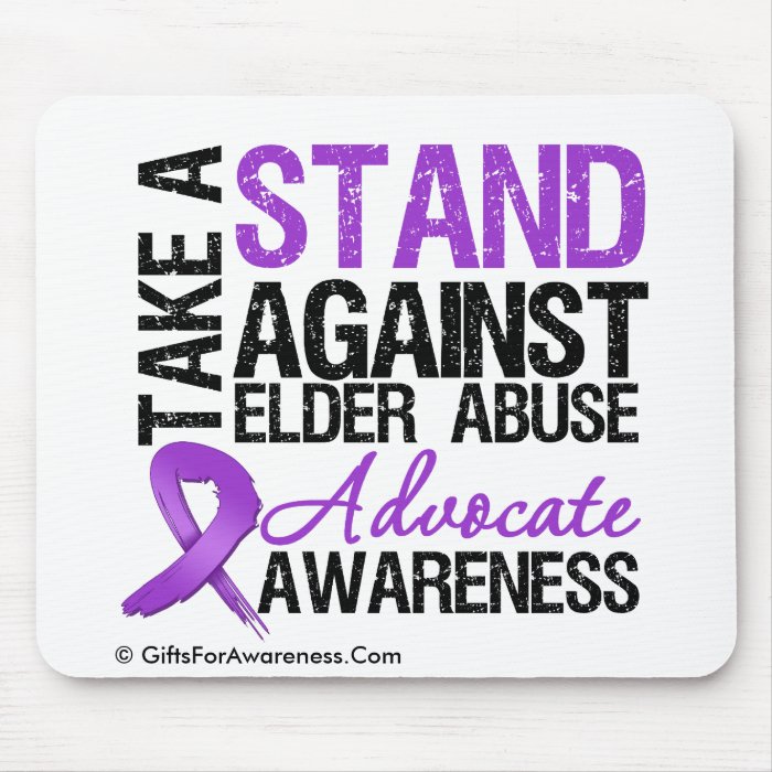 Take A Stand Against Elder Abuse Mousepad