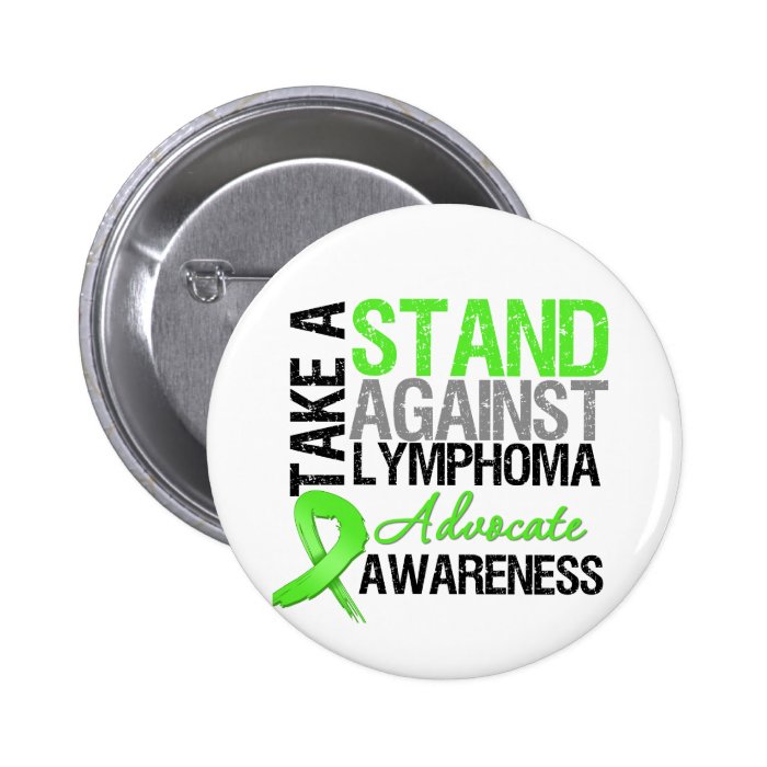 Take a Stand Against LYMPHOMA Pins