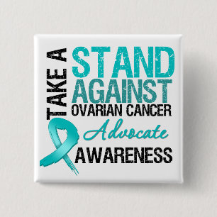 Take a Stand Against Ovarian Cancer Pinback Button