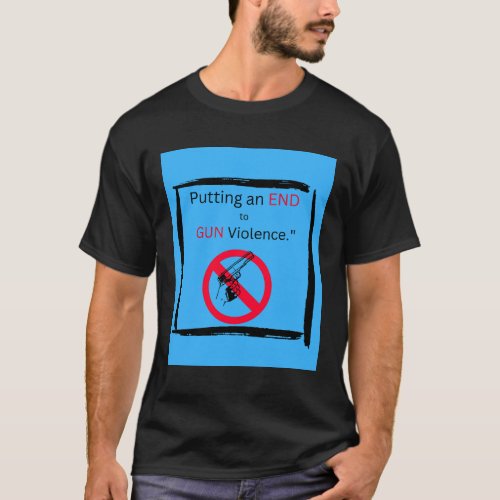Take a Stand End Gun Violence  T_Shirt