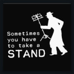 Take a Stand Photo Print<br><div class="desc">Sometimes you just have to take a stand. Literally. I mean, how else are you supposed to read your music while you play? You need to man up and take a stand, dude.</div>