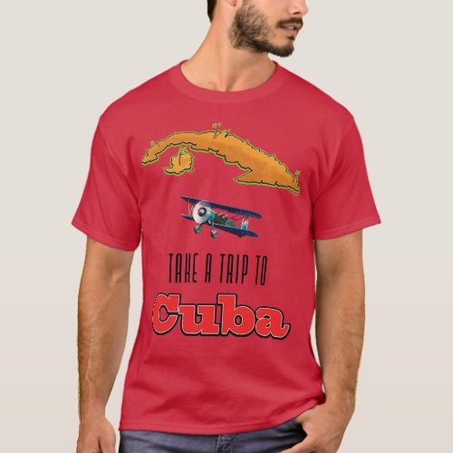 Take a trip to Cuba T_Shirt