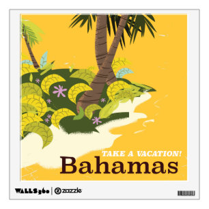 Take a Vacation Bahamas vintage travel poster Wall Sticker