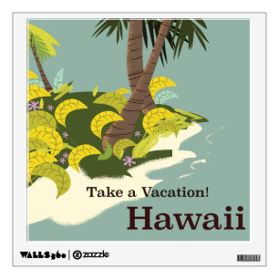 Take a Vacation Hawaii vintage travel poster Wall Sticker