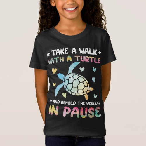 Take a walk with a turtle Sea Turtle Tortoise T_Shirt