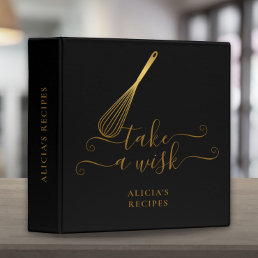 Take A Wisk Whisk Black And Gold Recipe  3 Ring Binder