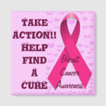 Take Action,Breast Cancer Awareness_ Magnet