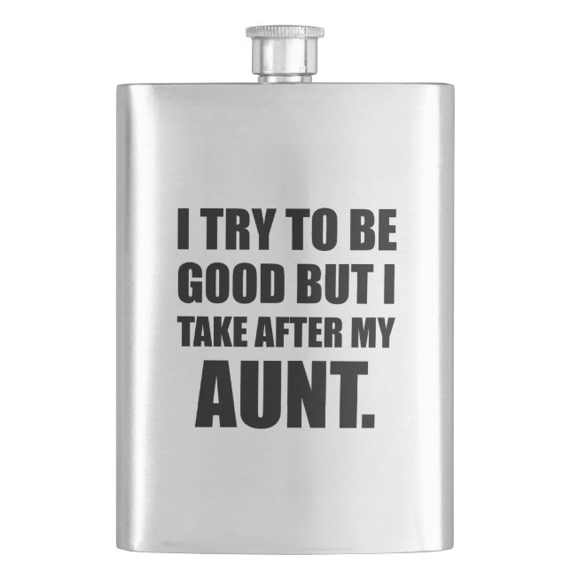 Take After My Aunt Funny Flask (Front)