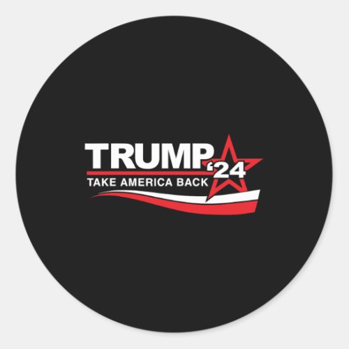 Take America Back 24 Retro Trump Return 2024 Women Classic Round Sticker