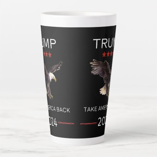 Take America Back Trump 2024 Latte coffee mug gift