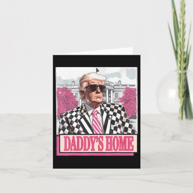 Take America Ck Daddy's Home Funny Pink Donald Tru Card (Front)