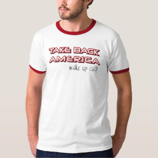 Take Back America T-Shirt