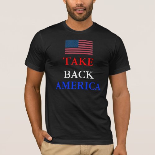 TAKE BACK AMERICA T_Shirt