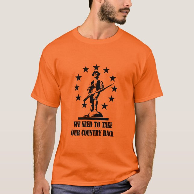 Take Back Our Country T-Shirt (Front)