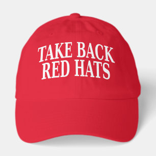 “Take Back Red Hats” (not just for MAGA) Hat #1