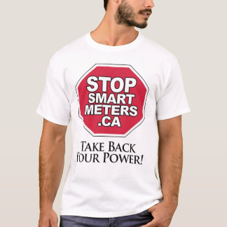Take Back Your Power - Stop Smart Meters T-Shirt