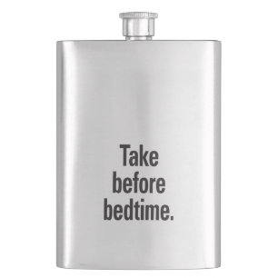 Take before bedtime flask