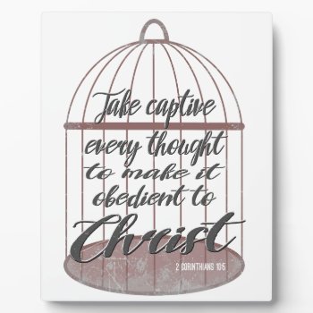 Take Captive Every Thought  Scripture Plaque by LightinthePath at Zazzle
