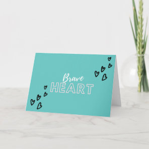 Take Care Cards - Brave Heart