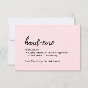 Take Care Cards - Definition of Hard-Core