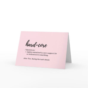 Take Care Cards - Definition of Hard-Core