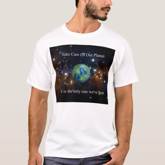 Take Care Of Our Planet T-Shirt (Front)