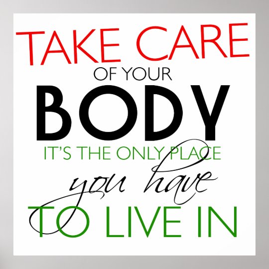 Take Care Of Your Body Healthy Lifestyle Poster | Zazzle.com