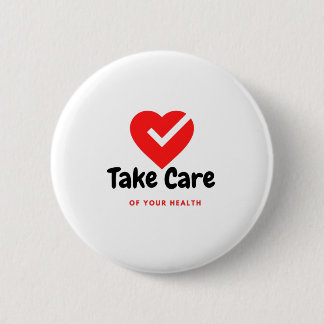 Take Care of your health Button