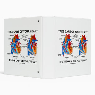 Take Care Of Your Heart It's Only One You've Got 3 Ring Binder