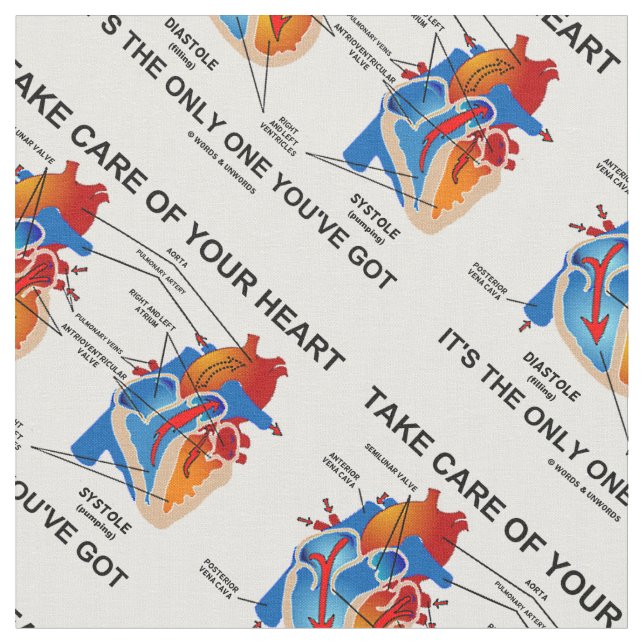 Take Care Of Your Heart It's Only One You've Got Fabric (Close Up)