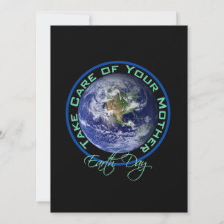 Take Care of Your Mother - Earth Day Invitation