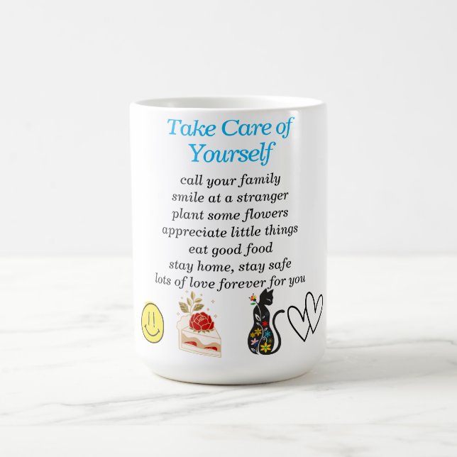 Take Care of Yourself  Coffee Mug (Center)
