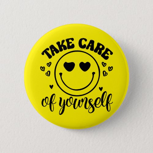 Take care of yourself  Funny lovely emoji face Button